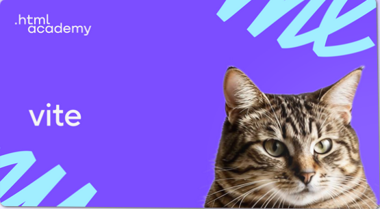 [HTML Academy] Профессиональный онлайн-курс Vite (2024)